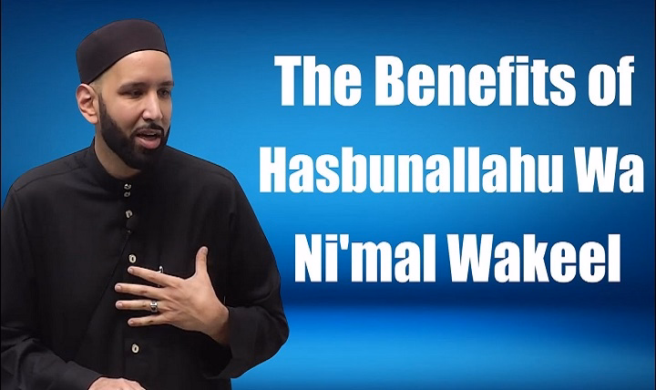 Hasbunallahu Wa Ni’mal Wakeel 100 Times Benefits – Power of Full Reliance on Allah hasbunallahu wa nimal wakeel 100 times benefits